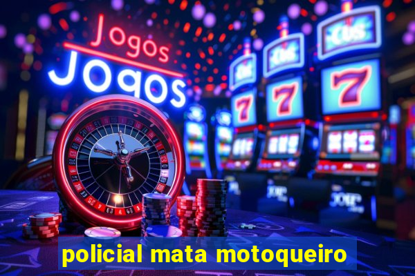 policial mata motoqueiro